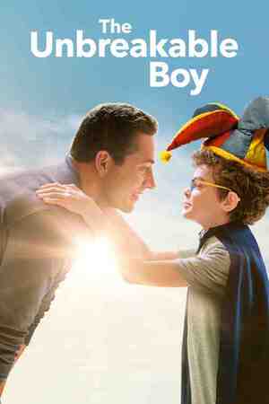 The Unbreakable Boy The Unbreakable Boy